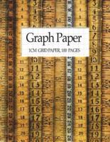 Graph Paper - 1Cm Grid Paper, 100 Pages