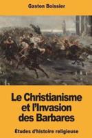 Le Christianisme Et l'Invasion Des Barbares