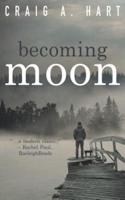 Becoming Moon