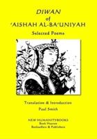 DIWAN OF 'AISHAH AL-BA'UNIYAH - Selected Poems