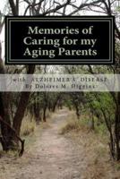 Memories of Caring for My Aging Parents