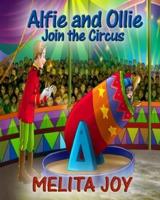 Alfie and Ollie Join the Circus