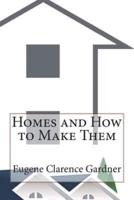 Homes and How to Make Them