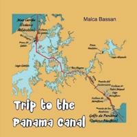 Trip to the Panama Canal