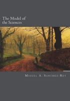 The Model of the Sciences