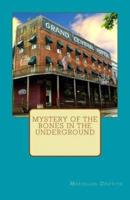 Mystery of the Bones in the Underground