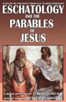 Eschatology and the Parables of Jesus