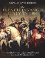 The French Invasion of Italy in 1494
