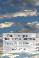 The Practice of Humility A Treatise