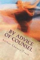 By Advice of Counsel