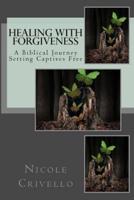 Healing With Forgiveness