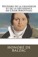 Histoire De La Grandeur Et De La Décadence De César Birotteau