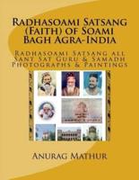 Radhasoami Satsang (Faith) of Soami Bagh Agra-India
