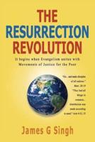 The Resurrection Revolution