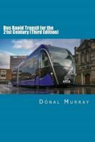 Bus Rapid Transit for the 21st Century (Third Edition)