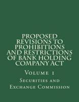 Proposed Revisions to Prohibitions and Restrictions of Bank Holding Company Act