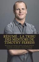 Résumé - La Tribu Des Mentors De Timothy Ferriss
