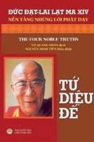 Tứ diệu đế: Nền tảng những lời Phật dạy