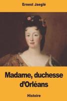 Madame, Duchesse d'Orléans