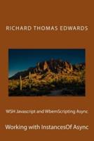 WSH Javascript and WbemScripting Async