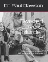 Twisted Love & Murder 2