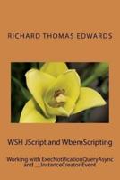 WSH JScript and WbemScripting