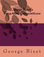George Bizet's Forgotten Compositions