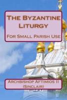 The Byzantine Liturgy