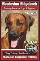 Rhodesian Ridgeback Training Book for Dogs & Puppies By BoneUP DOG Training