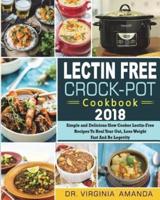 Lectin Free Crock-Pot Cookbook 2018