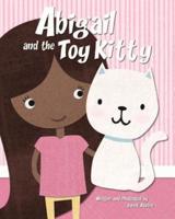 Abigail and the Toy Kitty