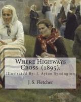 Where Highways Cross (1895). By