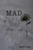 Mad Like Us