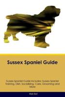 Sussex Spaniel Guide Sussex Spaniel Guide Includes