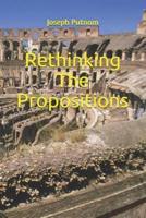 Rethinking The Propositions