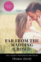 Far from the Madding Crowd