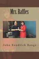 Mrs. Raffles