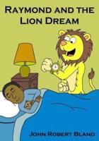 Raymond and the Lion Dream
