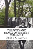 The Wits and Beaux of Society Volume 1