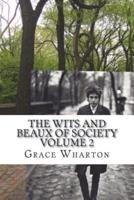 The Wits and Beaux of Society Volume 2