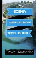 Bosnia Write and Draw Travel Journal