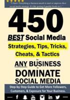 450 BEST Social Media Strategiesfor ANY Business to DOMINATE Social Media