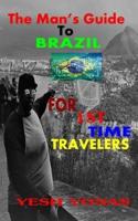 The Man's Guide to Brazil