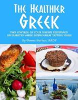The Healthier Greek--Where It All Began!
