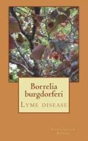 Borrelia burgdorferi: Lyme disease