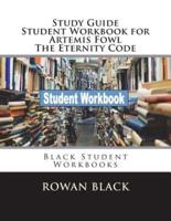 Study Guide Student Workbook for Artemis Fowl The Eternity Code