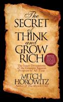 The Secret of Think and Grow Rich: The Inner Dimensions of the Greatest Success Program of All Time