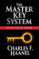 The Master Key System with Study Guide: Deluxe Special Edition