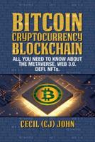 Bitcoin Cryptocurrency Blockchain : All You Need to Know About the Metaverse.Web 3.0. DEFI. NFTs