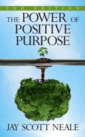The Power of Positive Purpose